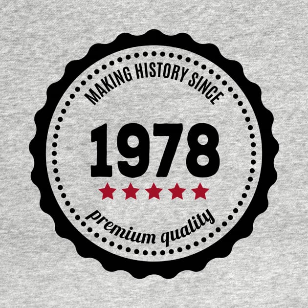 Making history since 1978 badge by JJFarquitectos